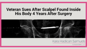 Veteran Sues After Scalpel Found Inside His Body 4 Years After Surgery_ Kara Samuels personal injury attorney new orleans la